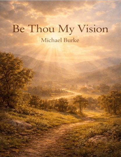 Be Thou My Vision